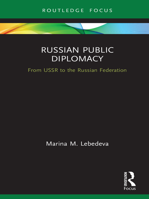 Title details for Russian Public Diplomacy by Marina M. Lebedeva - Available